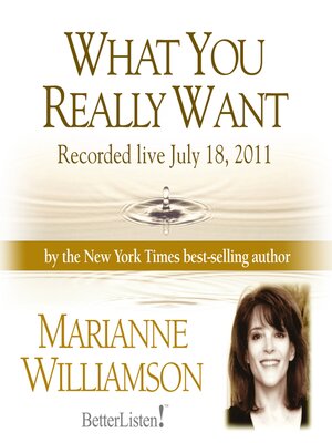 cover image of What You Really Want with Marianne Williamson